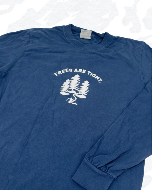 Trees are Tight Long Sleeve